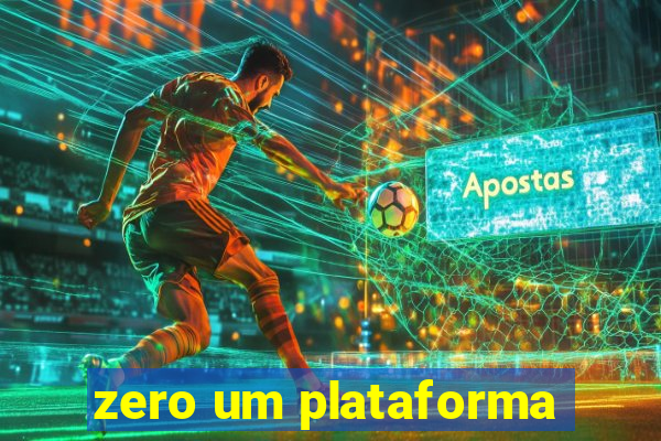 zero um plataforma